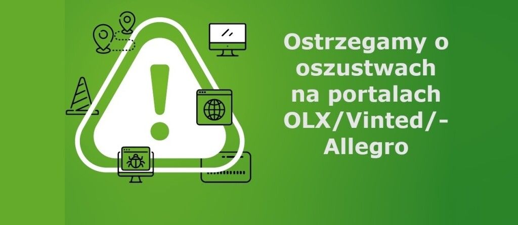 Ostrzegamy o oszustwach na portalach OLX/Vinted/Allegro !